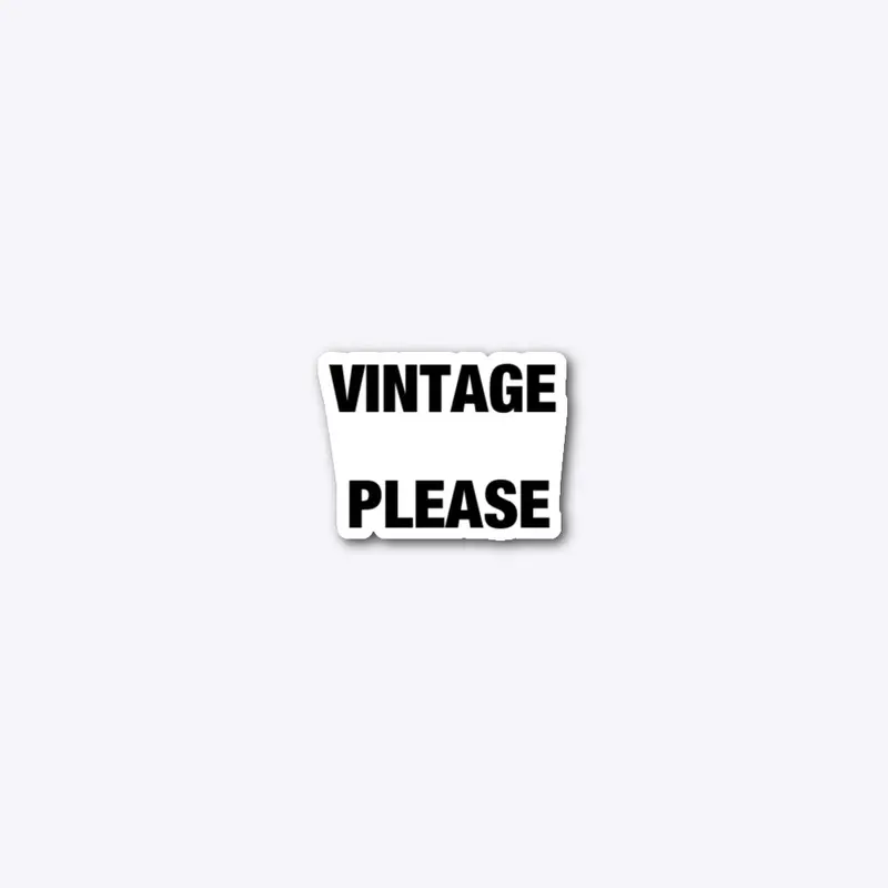 VINTAGE PLEASE WHITE